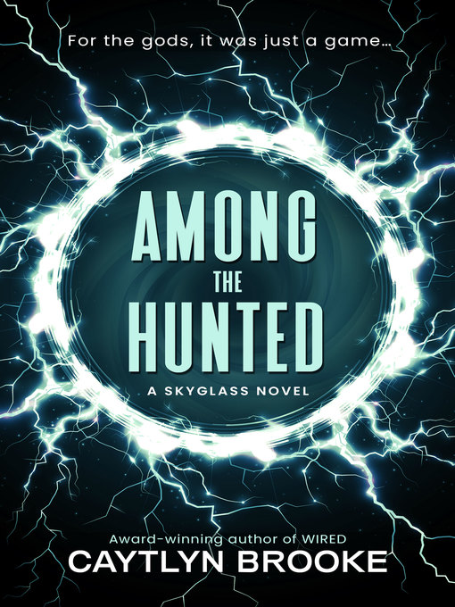 Title details for Among the Hunted by Caytlyn Brooke - Available